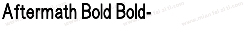 Aftermath Bold Bold字体转换